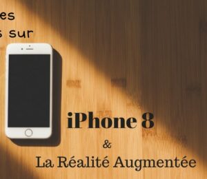 IPhone-8-RealiteAugmentee-2-1000x530